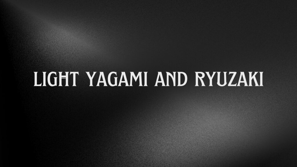 light yagami and ryuzaki
