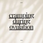 Cramping During Ovulation: Understanding the Modern Conversation Around Cycle Awareness and Reproductive Health